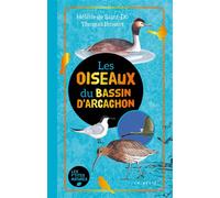 Oiseaux du Bassin d'Arcachon - Thomas Brosset - Geste - broché - Guide