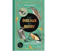 Oiseaux du berry (geste) (poche - relie) coll. baroque - Thomas Brosset - Geste - relié - Guide