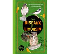 Oiseaux du limousin (coll. les p'tites natures) - Thomas Brosset - Geste - broché - Guide