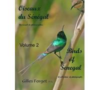 Oiseaux Du Sénégal: Un Recueil de Photographies/ Birds of Senegal: A Collection of Photographs - Volume 2