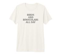Oiseaux et Jumelles d'observation des Oiseaux Toute la journée T-Shirt Haut de Gamme