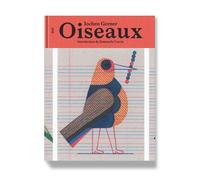 Oiseaux - Jochen Gerner - B42 Eds - broché - Beau livre