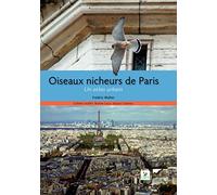 Oiseaux nicheurs de Paris: Un atlas urbain
