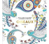 Oiseaux: Petit livre à colorier & pensées à méditer