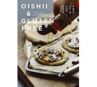 Oishii & Gluten Free Fusion And International Recipes For Life