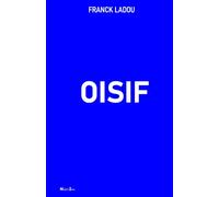OISIF: L'art de vaincre l'oisiveté