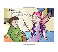Oisin And The Tooth Fairy