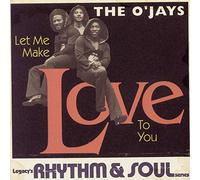 O'Jays - Let Me Make Love to You