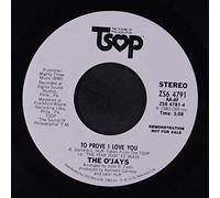 O'JAYS - to prove i love you / once is not enough 45 rpm single