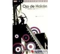 Ojo De Halcon: Seis Dias En La Vida De ... - Fractio, Matt,(guión), Aja, David, Pulido, Javier, (tr.) Fractio, Matt, Guión , Aja, David, Pulido, Javier, Tr (Auteur)