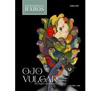 Ojo Vulga Edition spéciale Raros, Hors-Série, Edition bilingue français-espagnol - Collectif - El Circulo Editions - broché - Revue