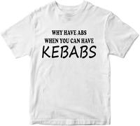 OJWKSXLL Why Have Abs When You Can Have Kebabs Mens Women T Shirt 100% CottonProtein Pizza Doner Joke Fun Party Manches Courtes(Medium)