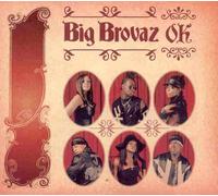 Big Brovaz - O.K