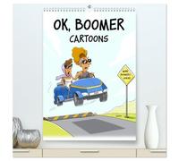 OK, Boomer - Cartoons (High Quality Premium Wall Calendar 2026 DIN A2 portrait),CALVENDO 12 Month Wall Calendar: The calendar features hilarious cartoons by NURK making fun of Boomers.