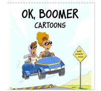 OK, Boomer - Cartoons (Wall Calendar 2026 12 × 12 Inch) CALVENDO 12 Month Wall Calendar: The calendar features hilarious cartoons by NURK making fun of Boomers.