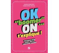OK boomer... on t'explique ! Discussion entre Louise, Gen Z, et Christophe, Boomer - Christophe Pascal - Studyrama Eds - broché - Guide