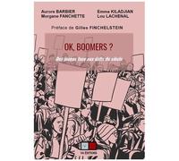 Aurore Barbier et autres – OK, Boomers ? – Des jeunes face aux défis du siècle – Broché