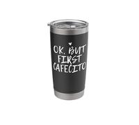 Ok But First Cafecito Funny Coffee Gobelet isotherme en acier inoxydable double paroi