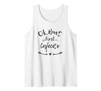 Ok But First Cafecito, Funny Coffee Saying Débardeur