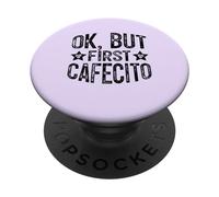 Ok But First Cafecito, Funny Coffee Saying PopSockets PopGrip Adhésif