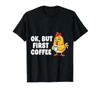 OK But First Coffee Lover Fatigué Poulet Poussin Caféine Travail T-Shirt Graphique avec Valeur, Homme, Noir, L