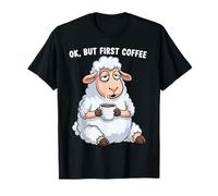 OK But First Coffee Lover Tired Sheep Cafeine Addict Farmer T-Shirt