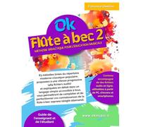 OK FLÛTE À BEC 2: Méthode didactique pour l’éducation musicale à l’école