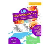 Ok Glockenspiel 1+2 volumen único: Método pedagógico progresivo, estructurado y guiado, para facilitar el aprendizaje (a partir de los 5 años). 163 ... propuestas a una velocidad progresiva