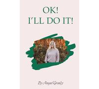 Ok! I’ll Do It!