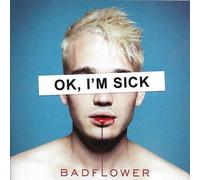 Badflower – Ok, I'm Sick – Import (Universal Music Group)