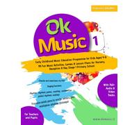 Ok Music Level 1: Early Childhood Music Education Programme for Kids Aged 4-8: 191 Fun Music Activities, Games & Lesson Plans for Nursery, Reception & Key Stage 1 Primary School