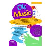 Ok Music level 2 - Music program for children aged 8 to 12: 308 Activities aim to develop children's creativity, self-esteem, and expressive ... their voices, bodies, and music instrument