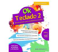OK TECLADO - Vol. 2: Curso avanzado de teclado electrónico para niños | Continuación fácil paso a paso con canciones y alteraciones | El apoyo ... previa o profesores no músicos en escuelas
