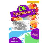 Ok Xylophone Book 1: Study method for beginners, to learn to play and teach children and young people in primary and secondary school. The teaching ... melodies, presented at increasing speeds