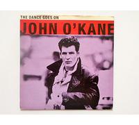 O'Kane, John - O'Kane, John The Dance Goes On 7" Circa YR75 EX/EX 1991 picture sleeve
