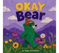 Okay Bear: Benny Bear's Okay-to-Be-Green Adventure