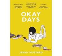 Okay days Jenny Mustard (Auteur)