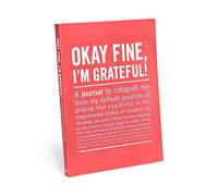 Okay Fine, I'm Grateful