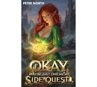 Okay, Maybe Just One More Side-Quest...