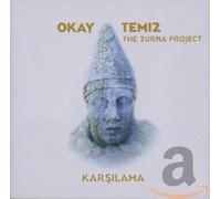 Okay Temiz & The Zurna P - Karsilama [Import]
