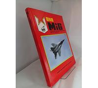 Okb Mig: A History of the Design Bureau and Its Aircraft