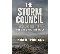 Okeechobee 1928: The Lake and the Muck