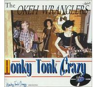 Okeh Wranglers - Honky Tonk Crazy