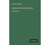 Okewood of the Secret Service: in large print
