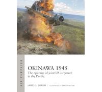 Okinawa 1945: The epitome of joint US airpower in the Pacific