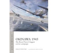 Okinawa 1945: The Royal Navy's biggest carrier campaign