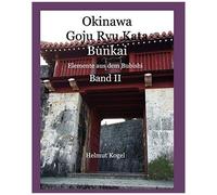 Okinawa Goju Ryu Kata, Band 2