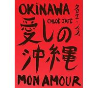 Okinawa, Mon Amour - Chloé Jafé