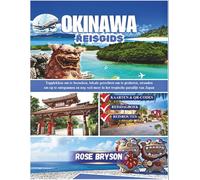 OKINAWA REISGIDS 2026: De beste plekken om te bezoeken, lokale gerechten om te proberen, stranden om op te ontspannen en nog veel meer in het tropische paradijs van Japan