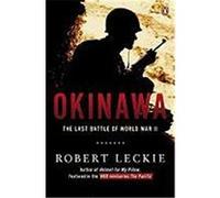 Okinawa: The Last Battle of World War II Leckie, Robert (Auteur)